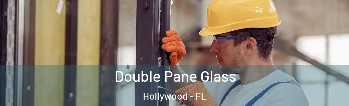  Double Pane Glass Hollywood - FL