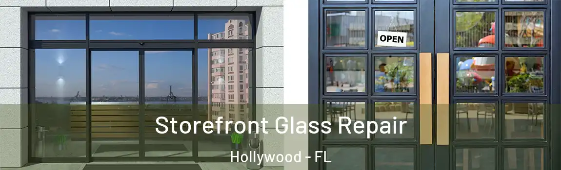  Storefront Glass Repair Hollywood - FL